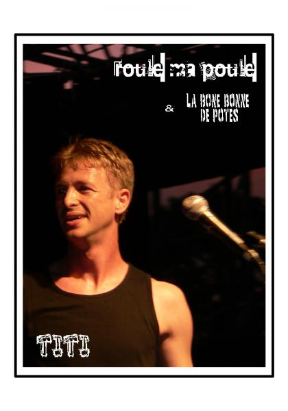 Titi, Roule ma Poule, Chant