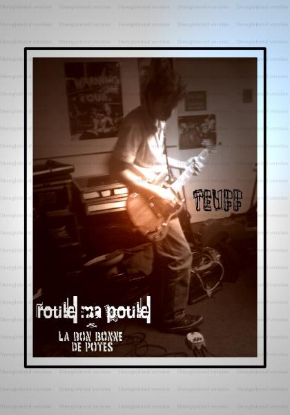 Teuff, Roule ma Poule, Guitare