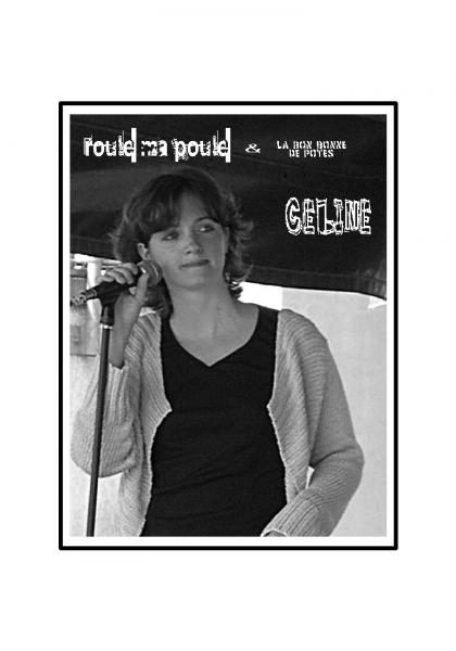 Céline, Roule ma Poule, Choeurs