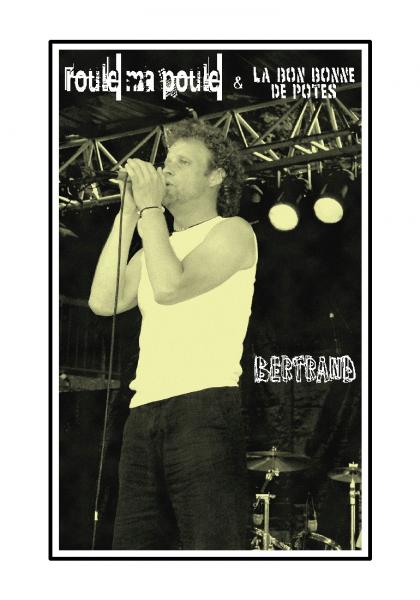 Bertrand, Roule ma Poule, Chant
