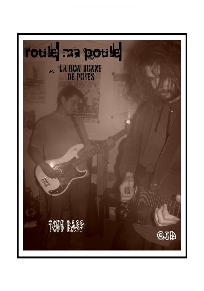 Toff & Cid, Roule ma Poule, Basse & guitare